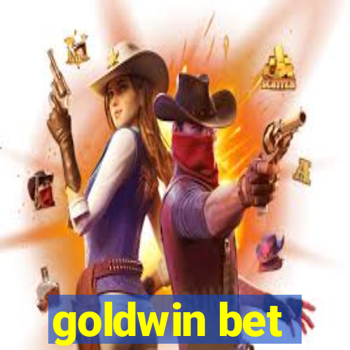 goldwin bet